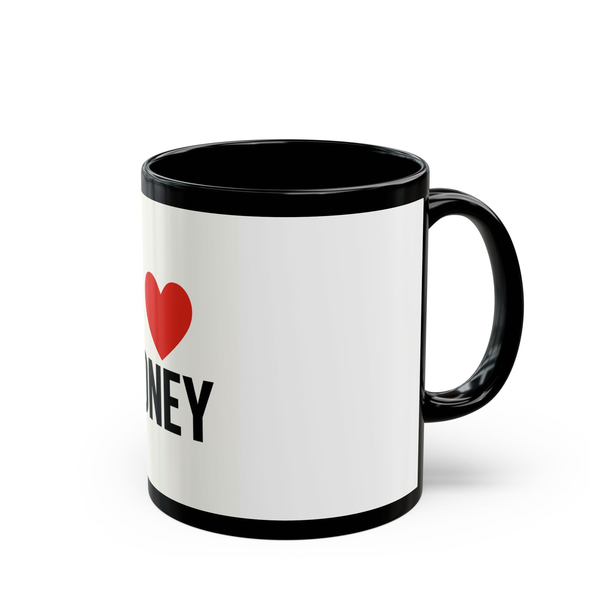 "I Love Money White Mug 11oz - Money Lover Gift Set - MIAARM"