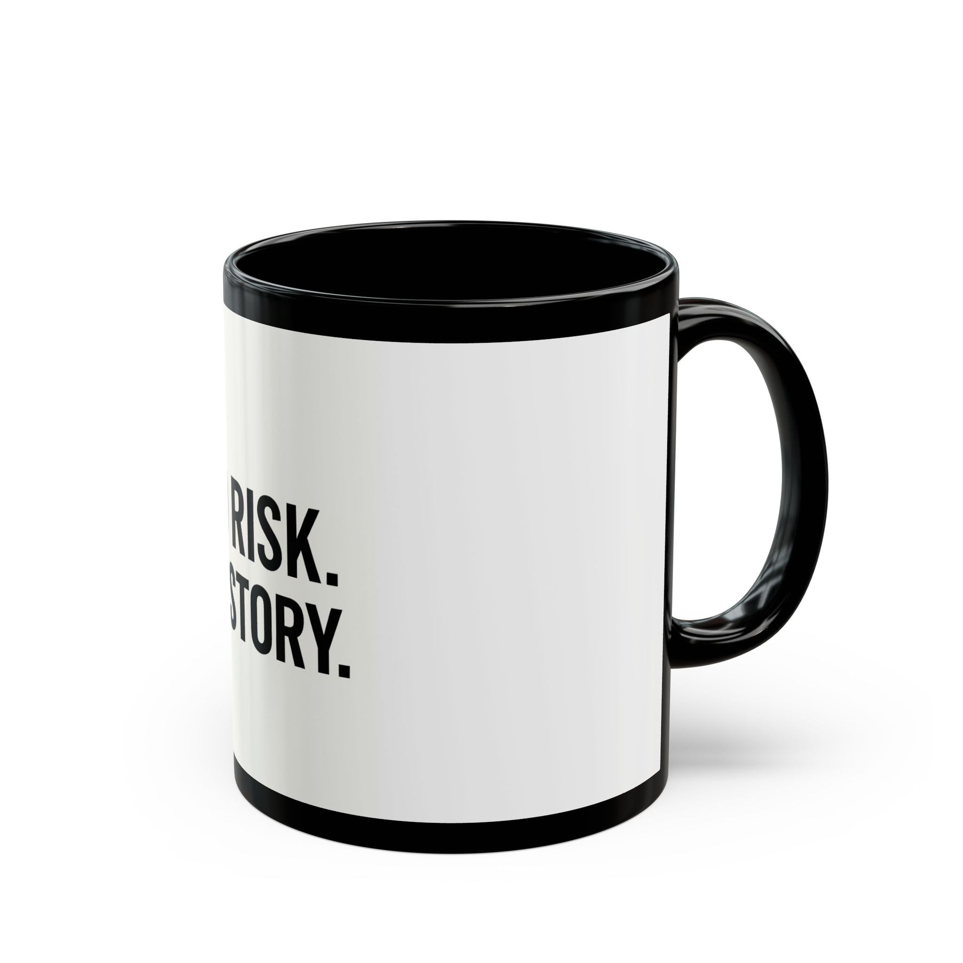 "No Risk No Story" White Mug 11oz - Coffee Gift Set - MIAARM"