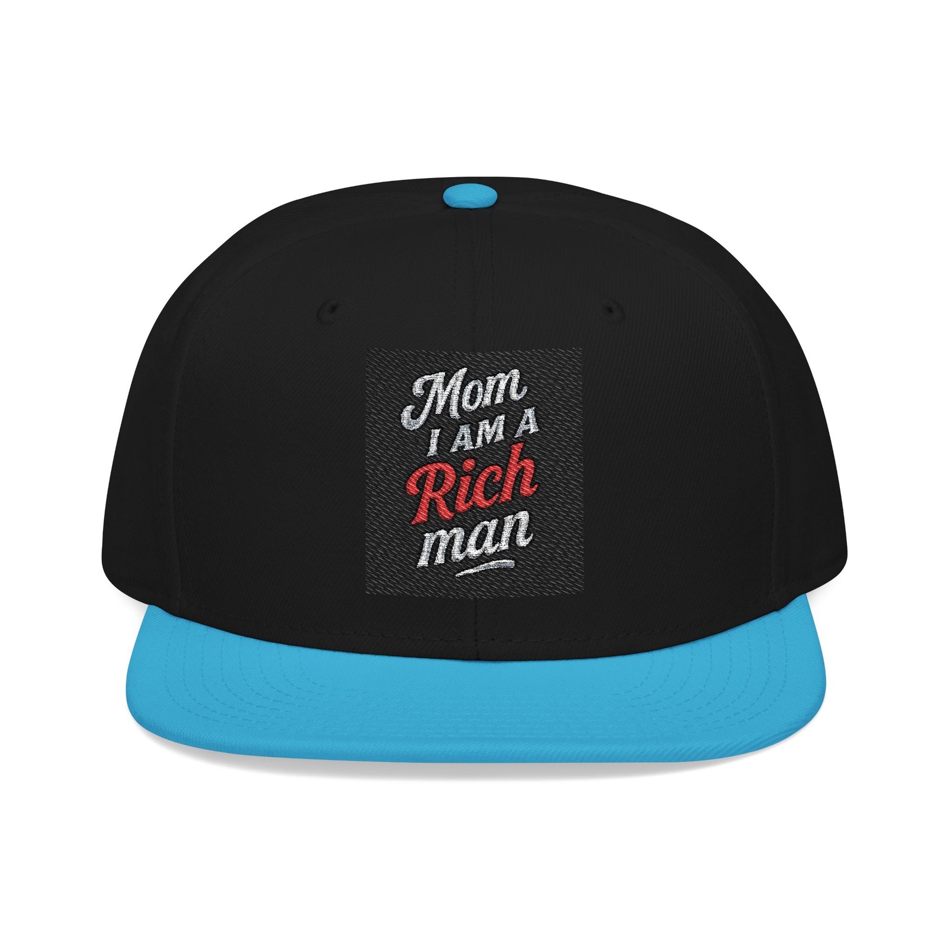 Snapback Hat - "Mom I am a rich man"  Embroidery Cap - MIAARM