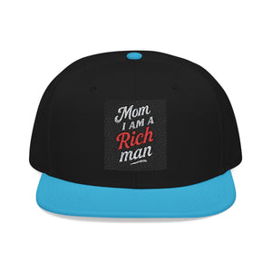 Snapback Hat - "Mom I am a rich man"  Embroidery Cap - MIAARM