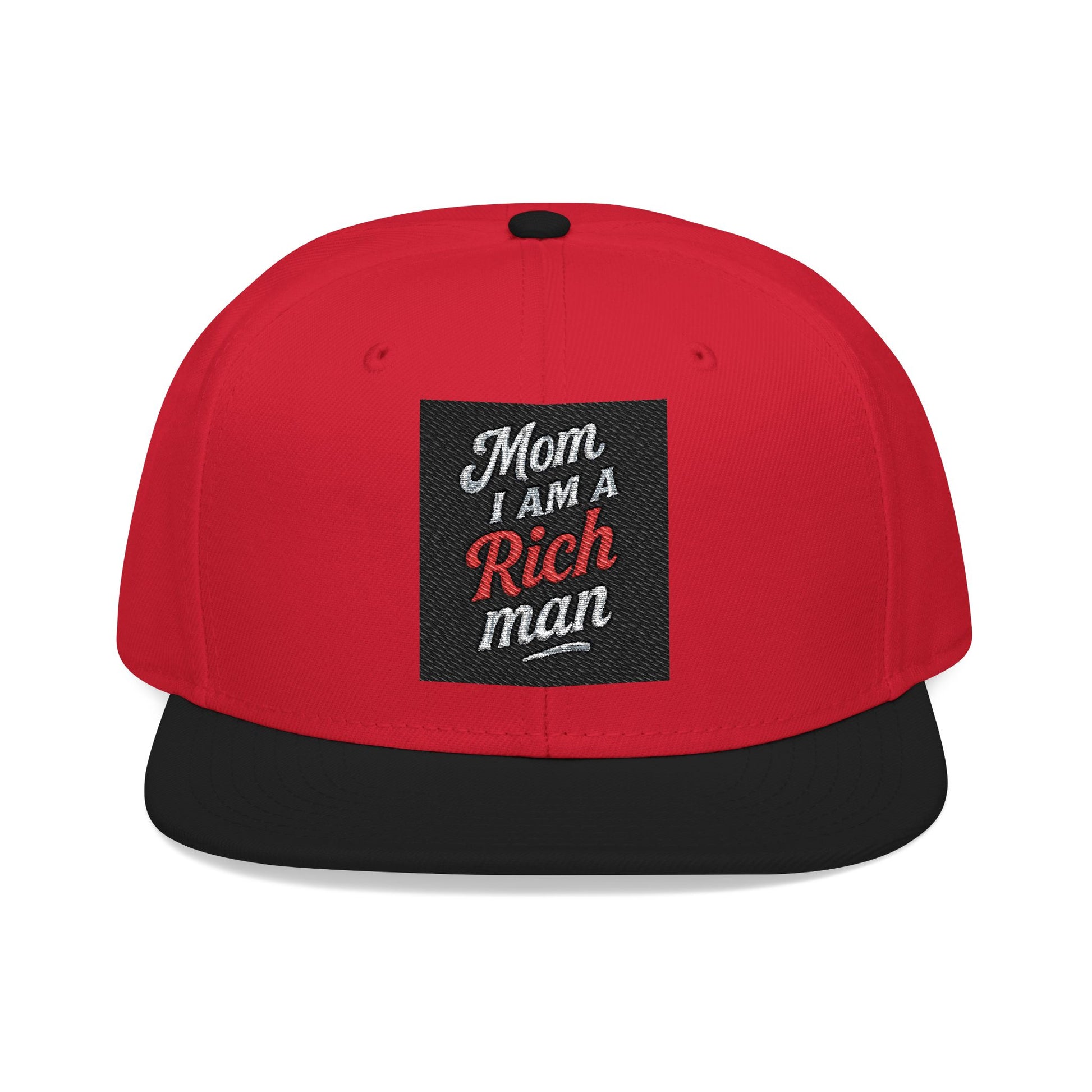 Snapback Hat - "Mom I am a rich man"  Embroidery Cap - MIAARM