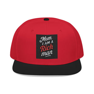 Snapback Hat - "Mom I am a rich man"  Embroidery Cap - MIAARM